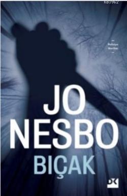 Bıçak - Jo Nesbo | Yeni ve İkinci El Ucuz Kitabın Adresi