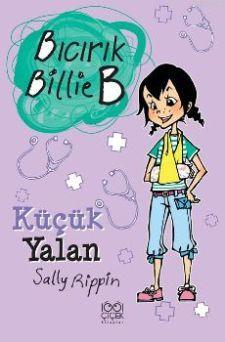 Bıcırık Billie B Küçük Yalan - Sally Rippin | Yeni ve İkinci El Ucuz K