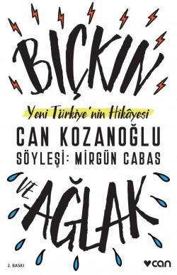 Bıçkın ve Ağlak; Yeni Türkiye'nin Hikâyesi