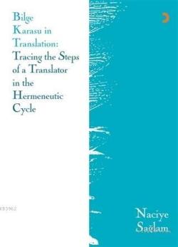 Bilge Karasu in Translation: Tracing the Steps of a Translator in the 