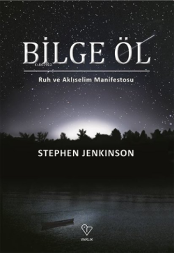Bilge Öl - Stephen Jenkinson | Yeni ve İkinci El Ucuz Kitabın Adresi