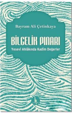 Bilgelik Pınarı - Bayram Ali Çetinkaya | Yeni ve İkinci El Ucuz Kitabı