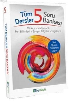 Bilgi Küpü Yayınları 5. Sınıf Tüm Dersler Soru Bankası Bilgi Küpü