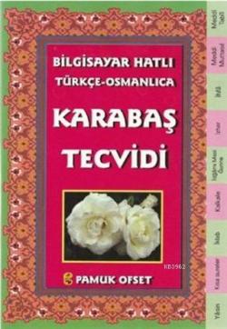 Bilgisayar Hatılı Türkçe - Osmanlıca Karabaş Tecvidi; (Tecvid-214)