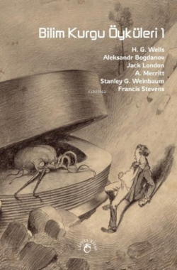 Bilim Kurgu Öyküleri 1 - Jack London | Yeni ve İkinci El Ucuz Kitabın 