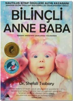 Bilinçli Anne Baba - Shefali Tsabary | Yeni ve İkinci El Ucuz Kitabın 