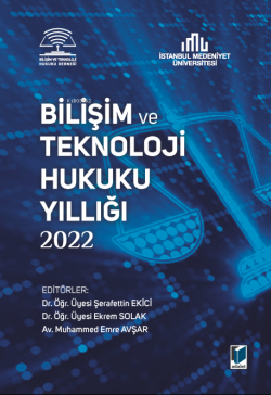 Bilişim ve Teknoloji Hukuku Yıllığı 2022 - Ekrem Solak | Yeni ve İkinc