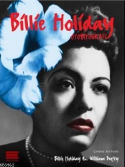 Billie Holiday - Otobiyografi - Billie Holiday | Yeni ve İkinci El Ucu