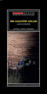 Bir Alkoliğin Anıları - Jack London | Yeni ve İkinci El Ucuz Kitabın A