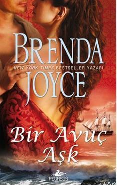Bir Avuç Aşk - Brenda Joyce | Yeni ve İkinci El Ucuz Kitabın Adresi