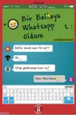 Bir Baltaya Whatsapp Oldum - Mine Sota- | Yeni ve İkinci El Ucuz Kitab