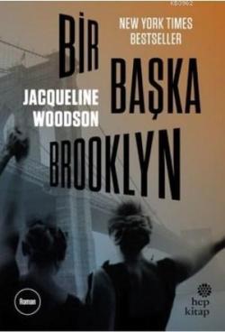 Bir Başka Brooklyn - Jacqueline Woodson | Yeni ve İkinci El Ucuz Kitab
