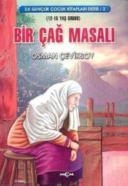 Bir Çağ Masalı - Osman Çeviksoy | Yeni ve İkinci El Ucuz Kitabın Adres