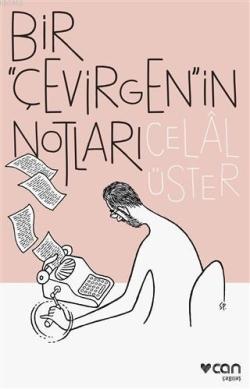 Bir Çevirgen'in Notları - Celal Üster | Yeni ve İkinci El Ucuz Kitabın