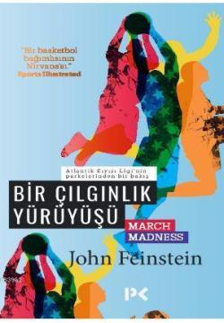 Bir Çılgınlık Yürüyüşü - John Feinstein | Yeni ve İkinci El Ucuz Kitab
