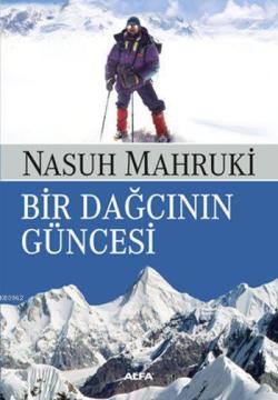 Bir Dağcının Güncesi - Nasuh Mahruki | Yeni ve İkinci El Ucuz Kitabın 