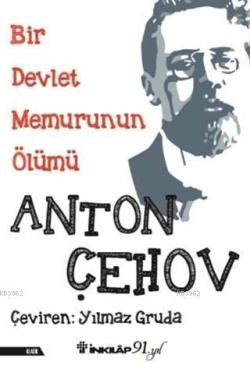 Bir Devlet Memurunun Ölümü - Anton Çehov | Yeni ve İkinci El Ucuz Kita
