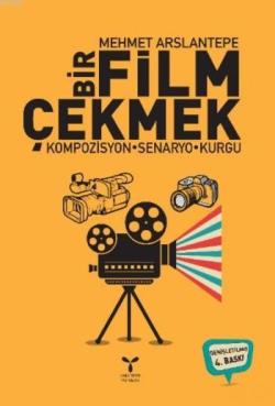 Bir Film Çekmek - Mehmet Arslantepe | Yeni ve İkinci El Ucuz Kitabın A