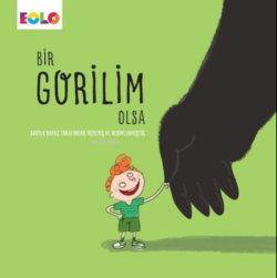 Bir Gorilim Olsa - Bartek Brosz | Yeni ve İkinci El Ucuz Kitabın Adres