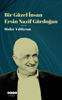 Bir Güzel İnsan Ersin Nazif Gürdoğan - Hıdır Yıldırım | Yeni ve İkinci