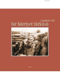 Bir Hürriyet Türküsü - Kolektif- | Yeni ve İkinci El Ucuz Kitabın Adre