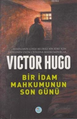 Bir İdam Mahkumunun Son Günü - Victor Hugo | Yeni ve İkinci El Ucuz Ki