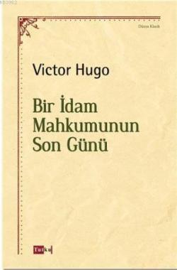 Bir İdam Mahkumunun Son Günü - Victor Hugo- | Yeni ve İkinci El Ucuz K