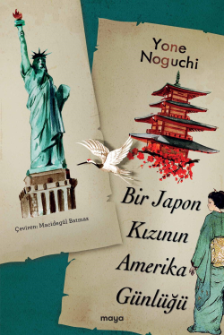 Bir Japon Kızının Amerika Günlüğü - Yone Noguchi | Yeni ve İkinci El U