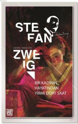 Bir Kadının Hayatından Yirmi Dört Saat - Stefan Zweig | Yeni ve İkinci