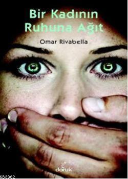 Bir Kadının Ruhuna Ağıt - Omar Rivabella | Yeni ve İkinci El Ucuz Kita