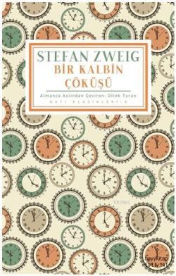 Bir Kalbin Çöküşü - Stefan Zweig | Yeni ve İkinci El Ucuz Kitabın Adre