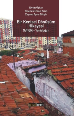 Bir Kentsel Dönüşüm Hikayesi: Sarıgöl - Yenidoğan