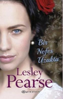 Bir Nefes Uzakta - Lesley Pearse | Yeni ve İkinci El Ucuz Kitabın Adre