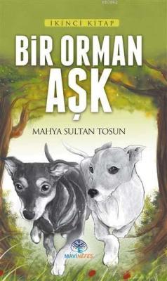 Bir Orman Aşk - Mahya Sultan Tosun | Yeni ve İkinci El Ucuz Kitabın Ad