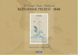 Bir Osmanlı Maden Müdürünün Kızılırmak Projesi 1848