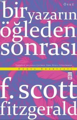 Bir Yazarın Öğleden Sonrası - F. Scott Fitzgerald | Yeni ve İkinci El 