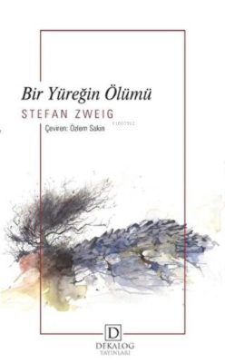 Bir Yüreğin Ölümü - Stefan Zweig | Yeni ve İkinci El Ucuz Kitabın Adre