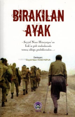 Bırakılan Ayak - Seyyid Nasır Hüseynipur | Yeni ve İkinci El Ucuz Kita