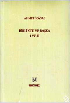 Birlikte ve Başka I ve II - Ahmet Soysal | Yeni ve İkinci El Ucuz Kita