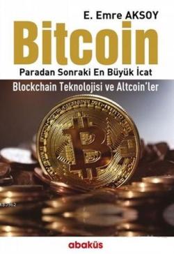 Bitcoin - E. Emre Aksoy | Yeni ve İkinci El Ucuz Kitabın Adresi