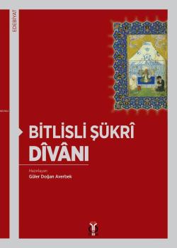 Bitlisli Şükrî Dîvânı - Güler Doğan Averbek | Yeni ve İkinci El Ucuz K