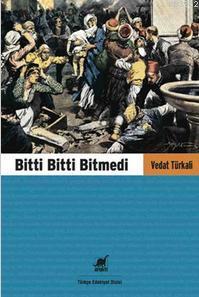 Bitti Bitti Bitmedi - Vedat Türkali | Yeni ve İkinci El Ucuz Kitabın A