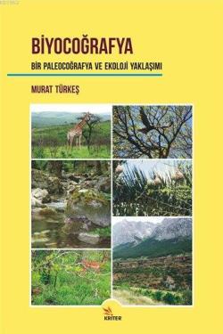 Biyocoğrafya Bir Paleocoğrafya ve Ekoloji Yaklaşımı