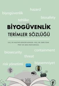 Biyogüvenlik Terimler Sözlüğü - Mustafa Sencer Karagül | Yeni ve İkinc