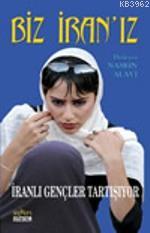 Biz İranız - Nasrin Alavi | Yeni ve İkinci El Ucuz Kitabın Adresi