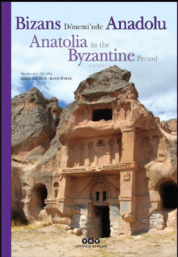 Bizans Dönemi'nde Anadolu - Engin Akyürek | Yeni ve İkinci El Ucuz Kit