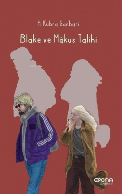 Blake ve Makus Talihi - H. Kübra Ganbari | Yeni ve İkinci El Ucuz Kita