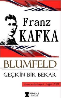 Blumfeld Geçkin Bir Bekar - Franz Kafka | Yeni ve İkinci El Ucuz Kitab