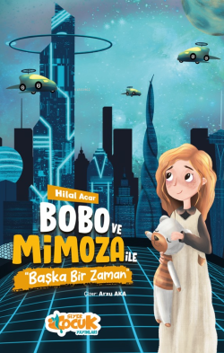 Bobo ve Mimoza ile Başka bir Zaman - Hilal Acar | Yeni ve İkinci El Uc