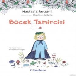 Böcek Tamircisi - Nastasia Rugani | Yeni ve İkinci El Ucuz Kitabın Adr